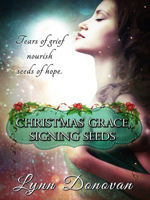 cover image of Christmas Grace, Signing Seeds